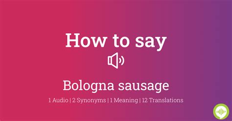bologna sausage pronunciation